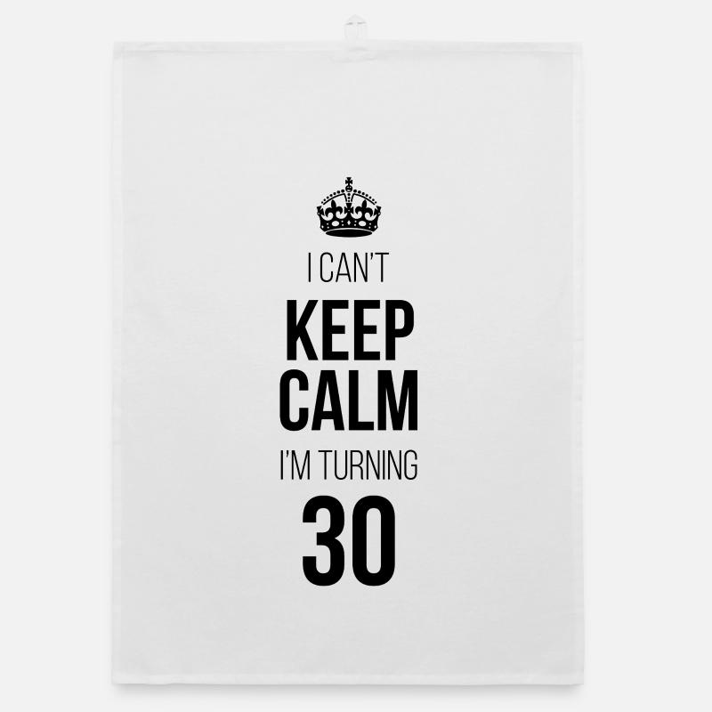 I can't calm down I'm turning 30 Organic dish towel