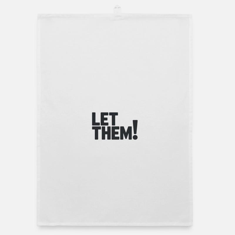 Let Them!  A Clean Mindset Statement Torchon bio