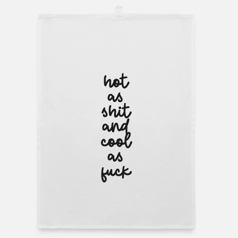 « Chaud comme de la merde et cool comme de la merde » Torchon bio