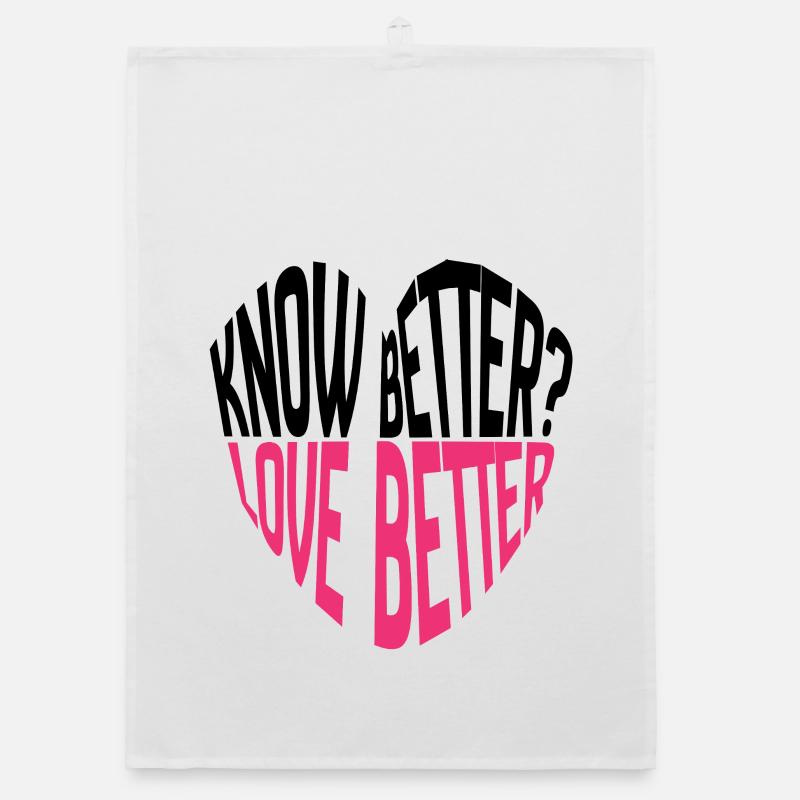 Wissen Sie es besser? Liebe besser! Typographie - Organic Geschirrtuch - Weiß