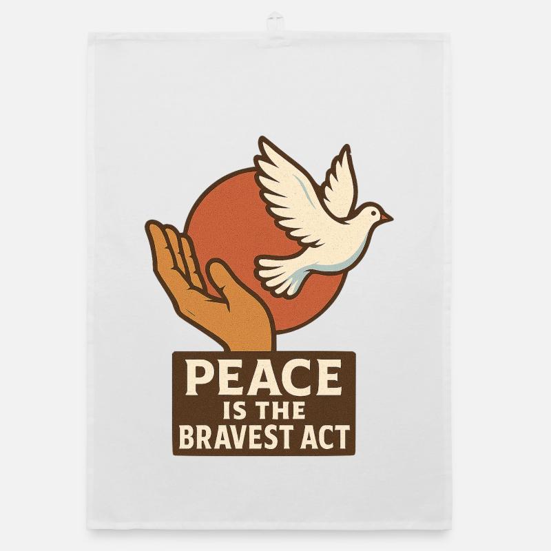 Peace as a brave act Organic dish towel
