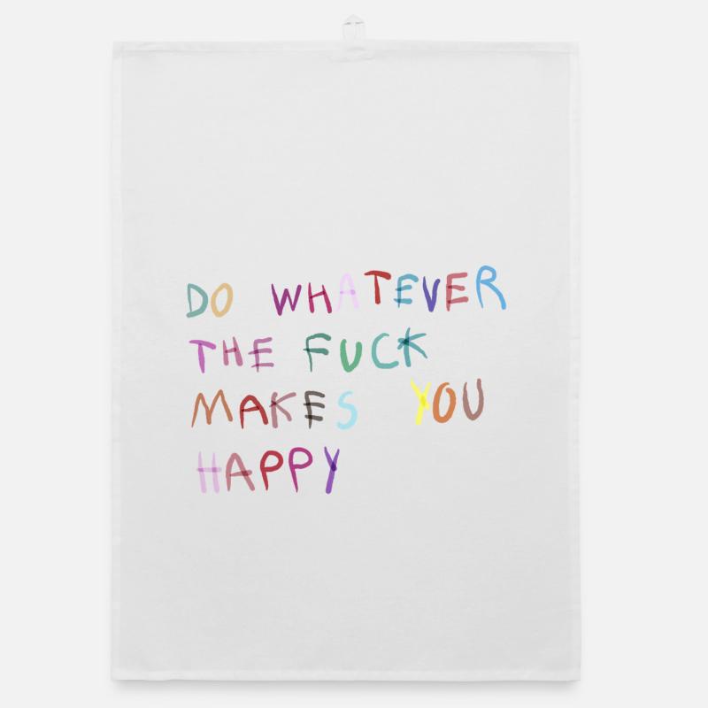 Fais ce qui te rend heureux Torchon bio