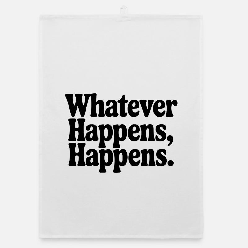 Quoi qu’il arrive, ça arrive Torchon bio