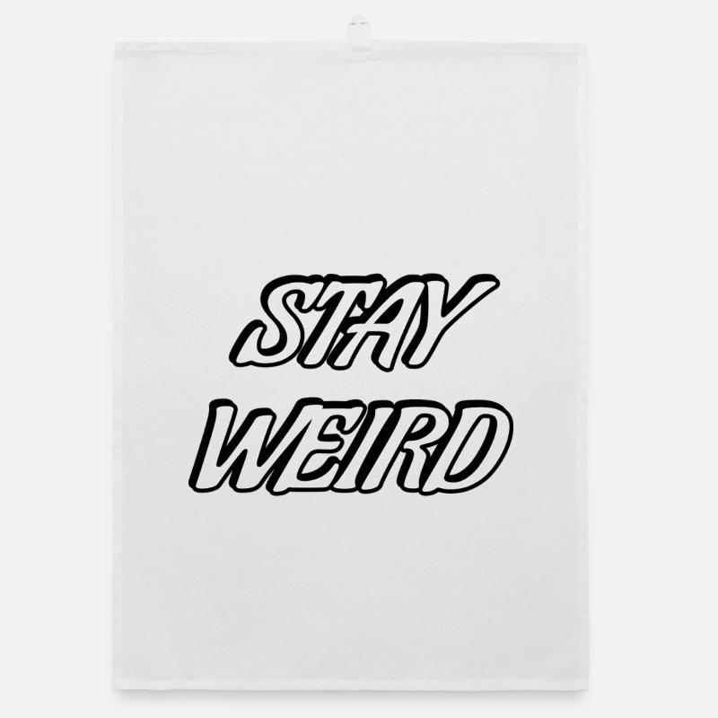 Stay Weird Bold Script Organic Geschirrtuch