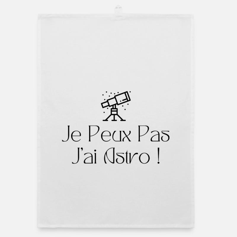 Je peux pas j’ai astro - Torchon bio - blanc
