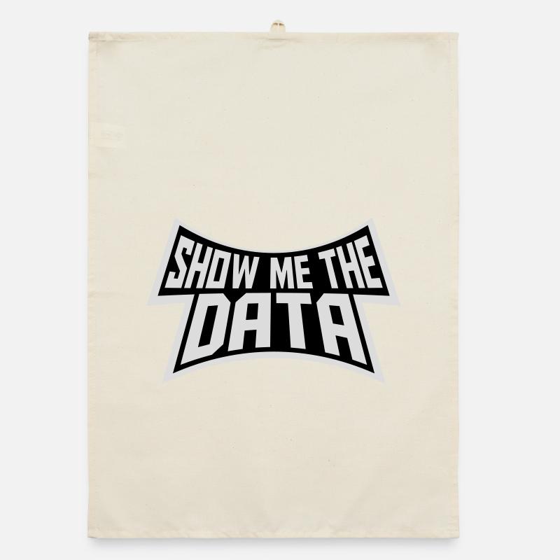 Show Me The Data Lustig Nerd Analyst Sarkastisch Organic Geschirrtuch