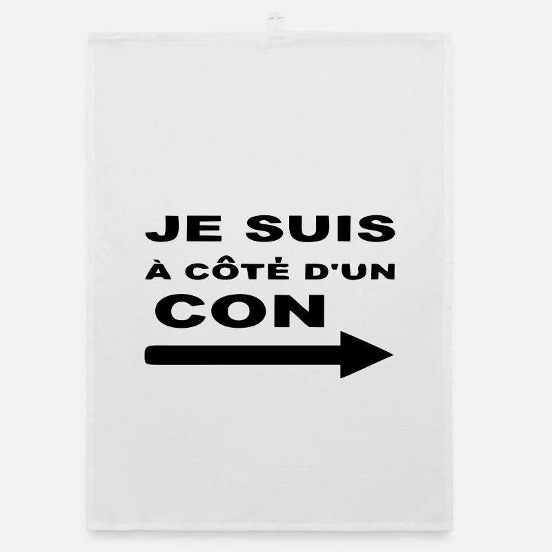 Je Suis À Côté D UN CON Torchon bio