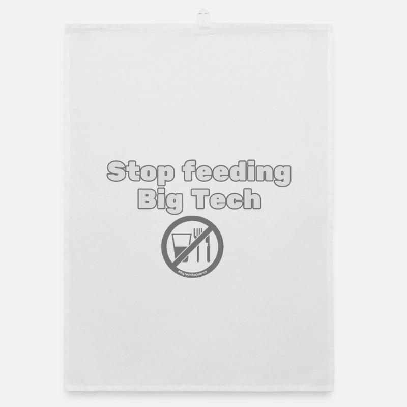 Stop Feeding Big Tech - Privacy Protest Design Organic dish towel