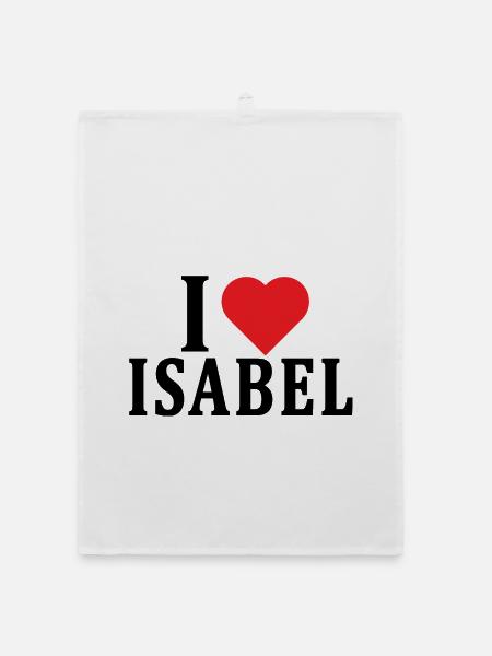 t-shirt I love Isabel t-shirt gift idea - Organic dish towel - white - Front