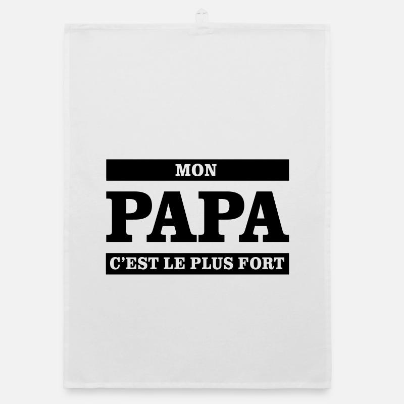Mon papa c'est le plus fort  Torchon bio