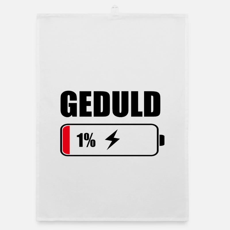 Geduld 1% Lustige Sprüche Lustig Sprüche Organic Geschirrtuch