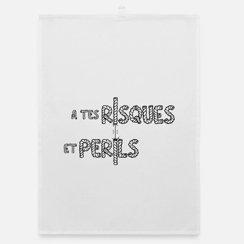 À TES RISQUES ET PÉRILS !  Torchon bio