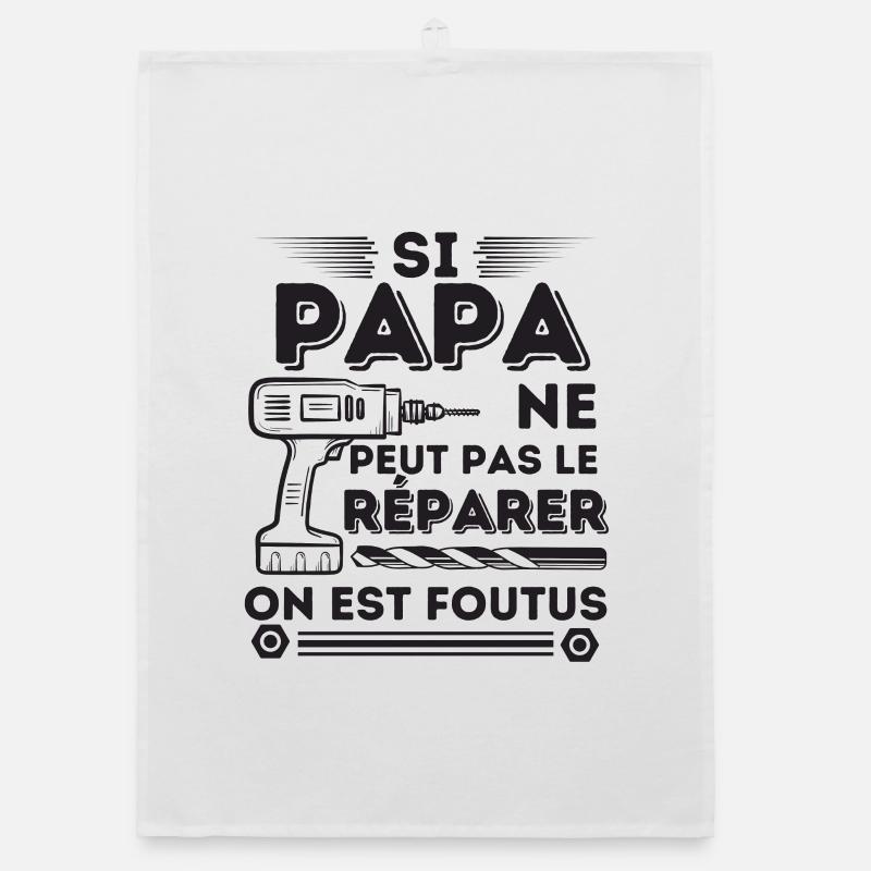 Si papa ne peut pas le réparer 8 Torchon bio