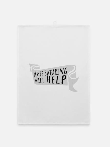 Maybe Swearing Will Help Sarkastisch Spruch Grafik - Organic Geschirrtuch - Weiß - Vorne