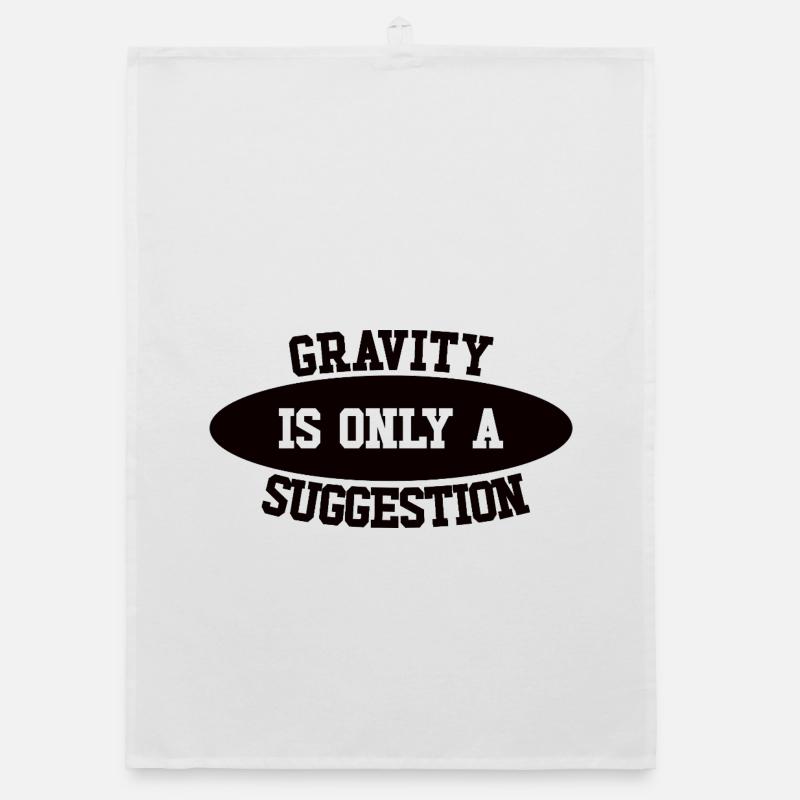 Gravity is just a suggestion boulderer Organic dish towel