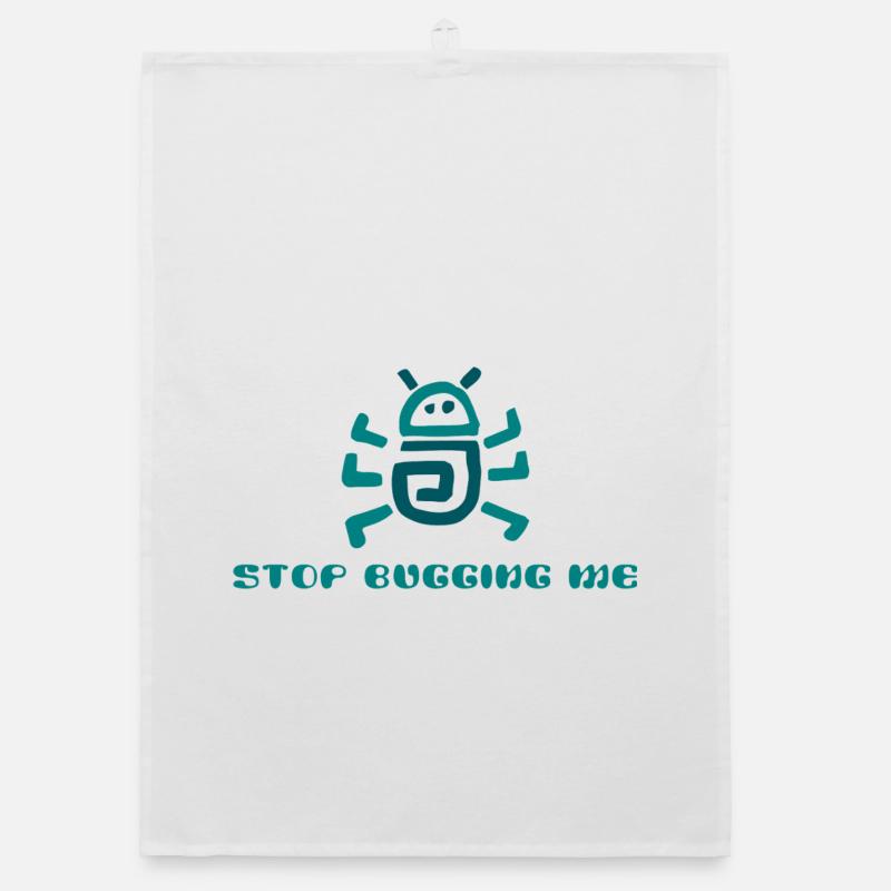 Stop Bugging Me Cartoon Organic dish towel