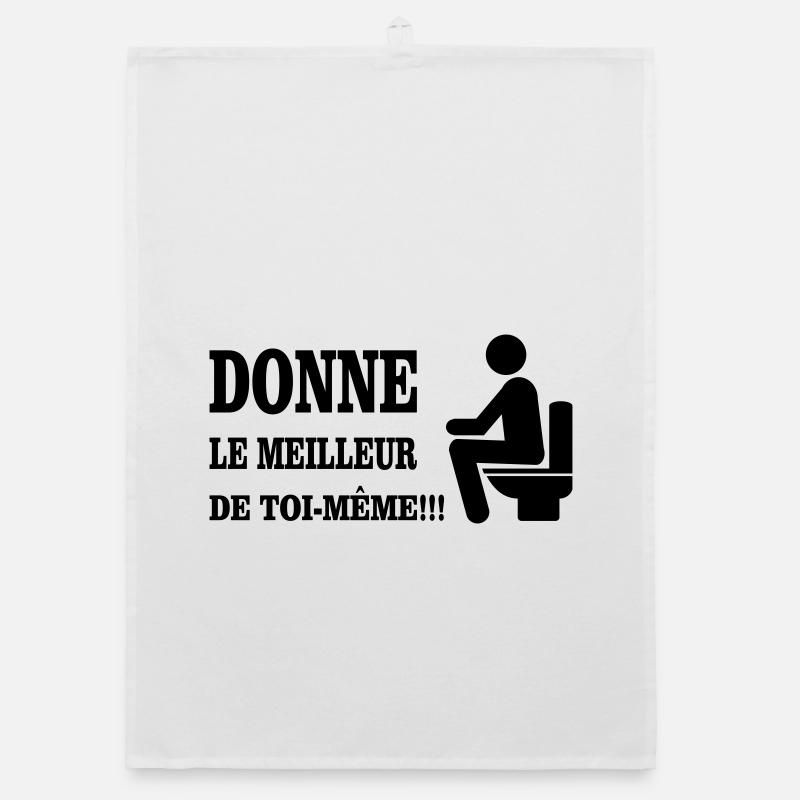 Donne Le Meilleur De Toi MEME - Torchon bio - blanc