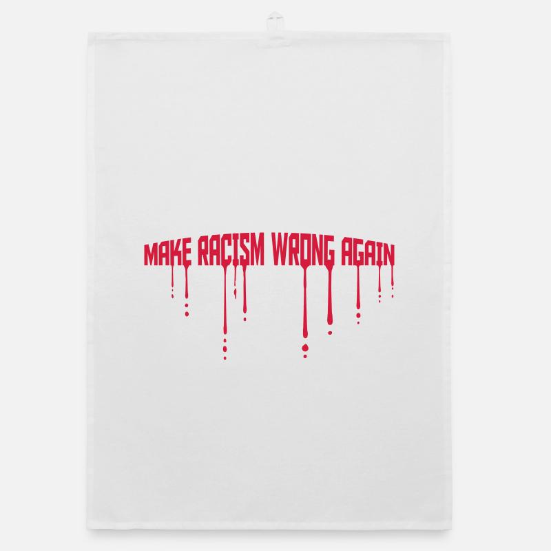 make racism wrong again Organic dish towel