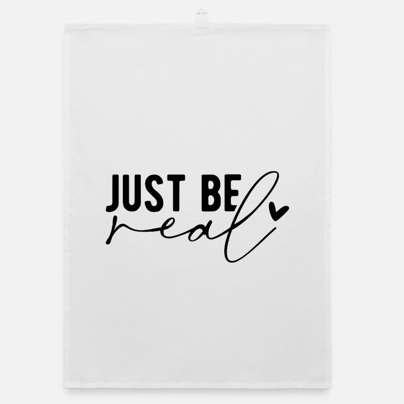 Just Be Real – Authenticity & Self-Confidence Organic dish towel