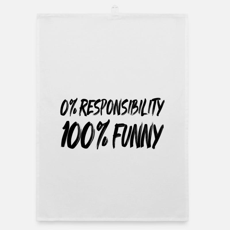 0% Responsibility 100% FUNNY Organic dish towel