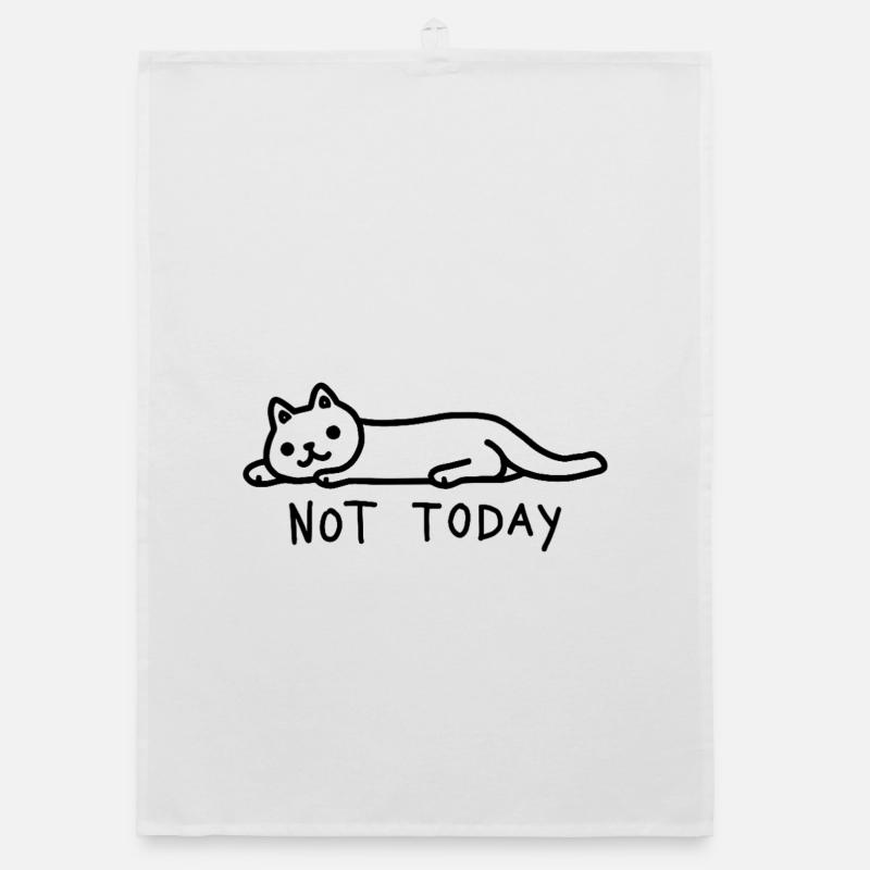 Cat Not Today I don't feel like it Organic dish towel