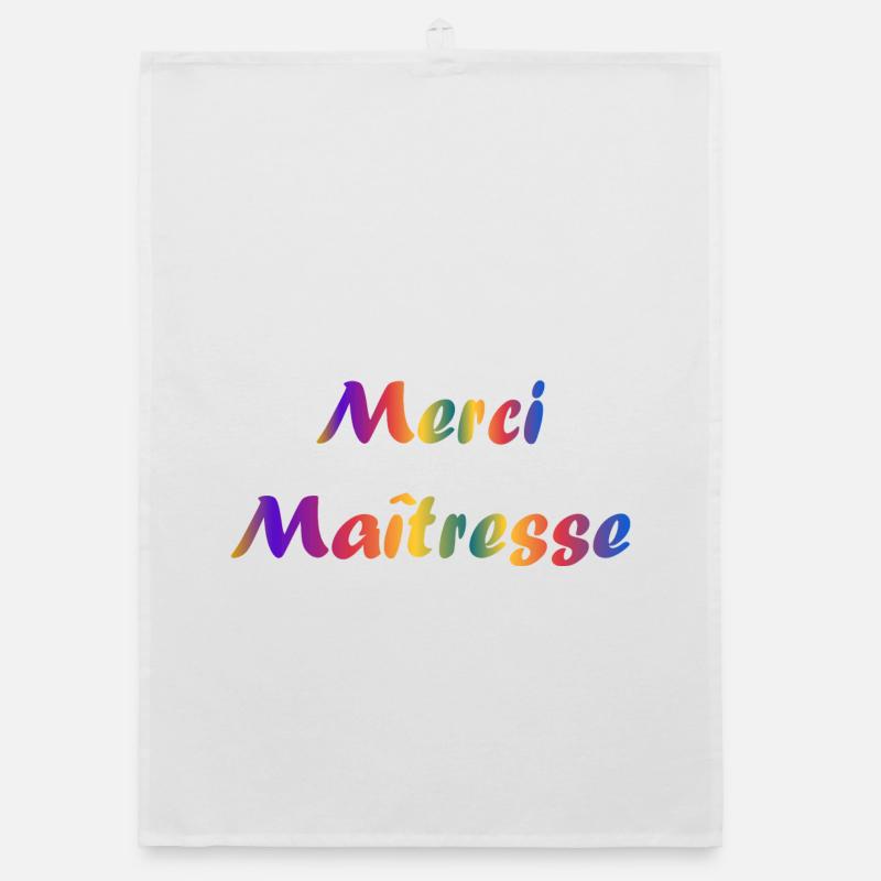MAÎTRESSE. MAITRE. MERCI. MERCI MAÎTRESSE. Torchon bio