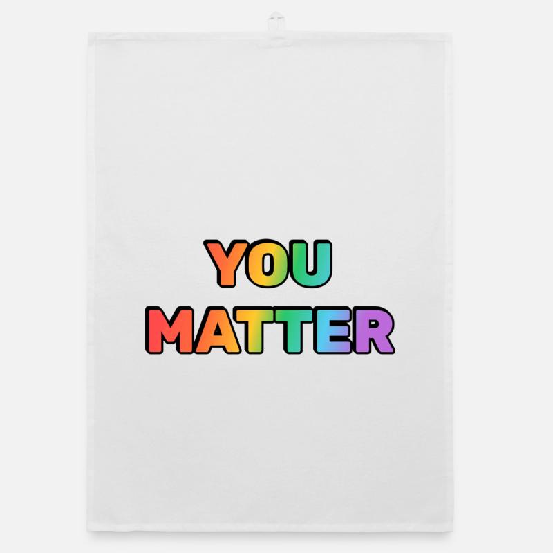 You Matter Rainbow Gradient Text Organic dish towel