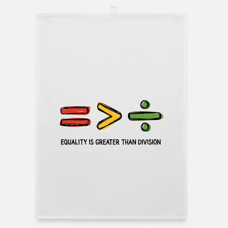 Equality is Greater Than Division Message Organic dish towel