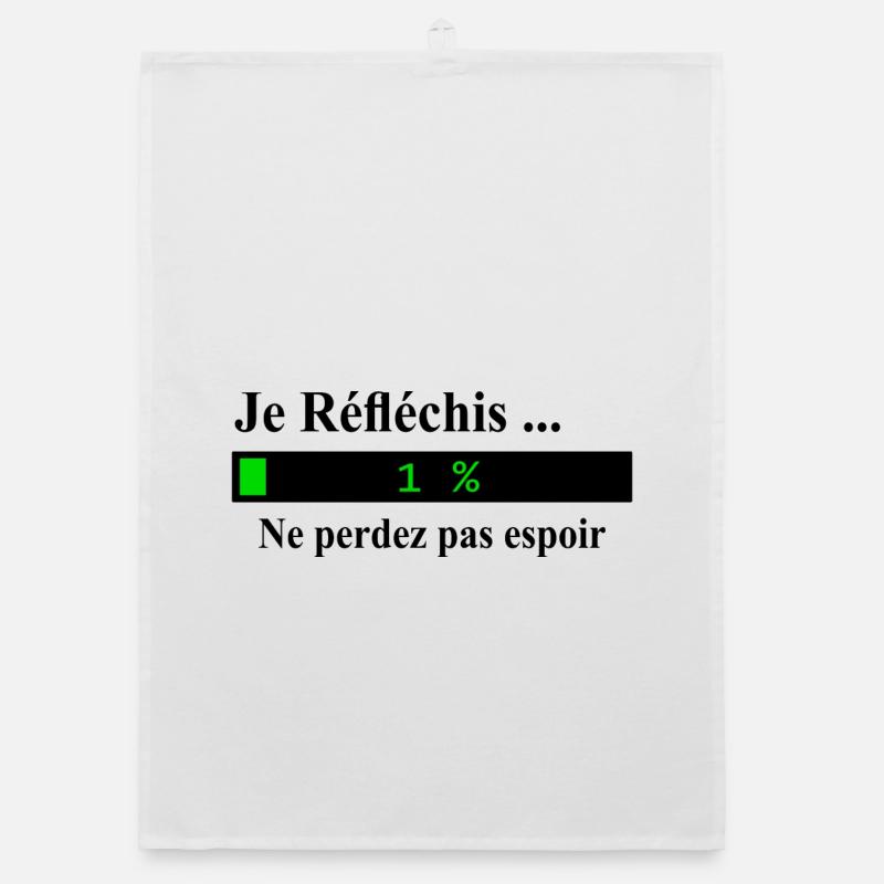 Je réfléchis ne perdez pas espoir Torchon bio