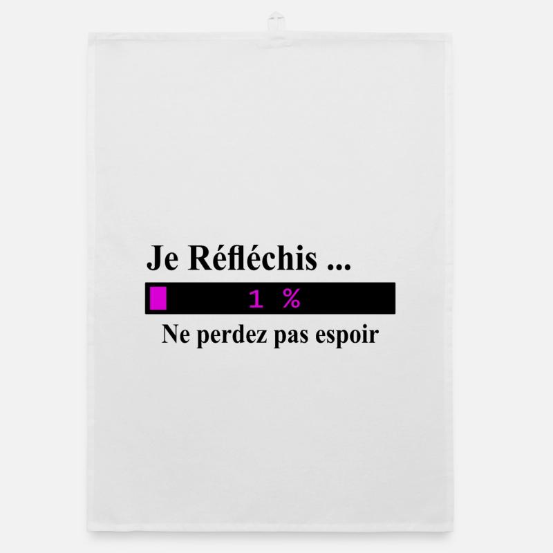 Je réfléchis ne perdez pas espoir Torchon bio