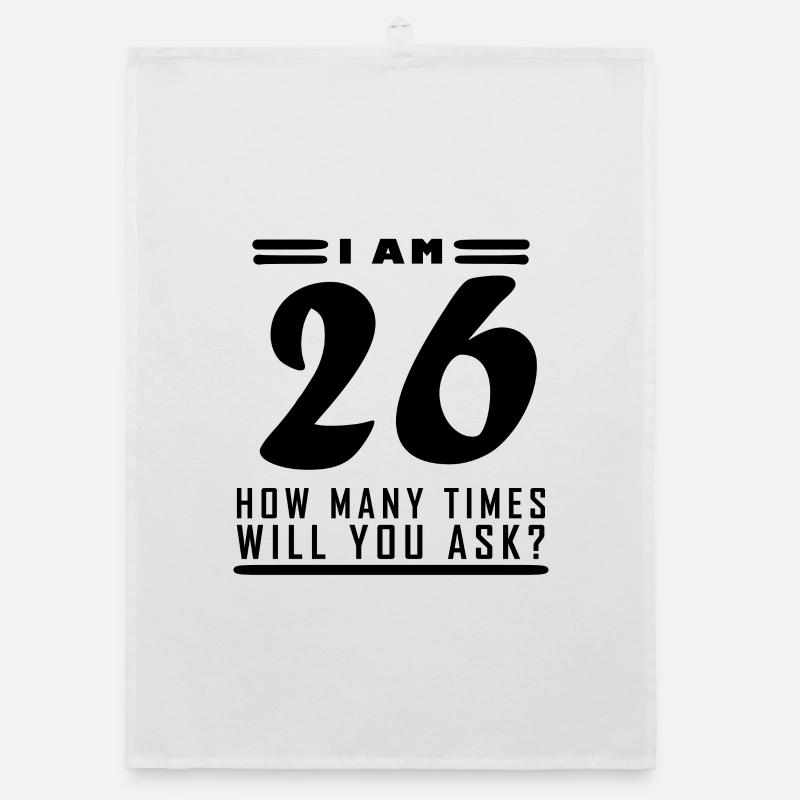 Ich bin 26 – 26. Geburtstag Geschenk Organic Geschirrtuch
