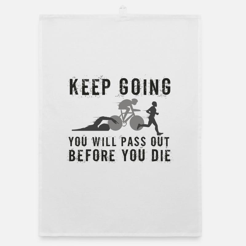 Keep Going You'll Pass Out Triathlon Organic Geschirrtuch