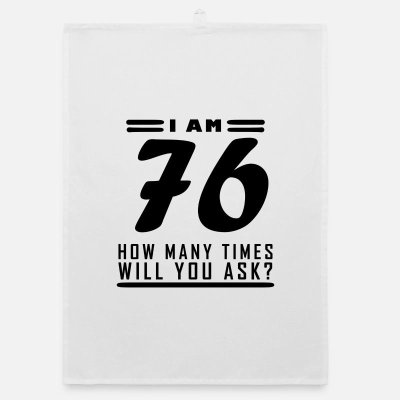 Ich bin 76 – 76. Geburtstag Geschenk Organic Geschirrtuch