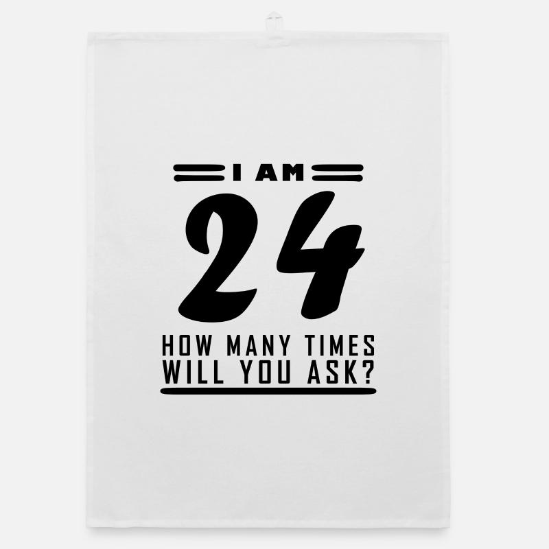 I am 24 – 24th birthday gift Organic dish towel