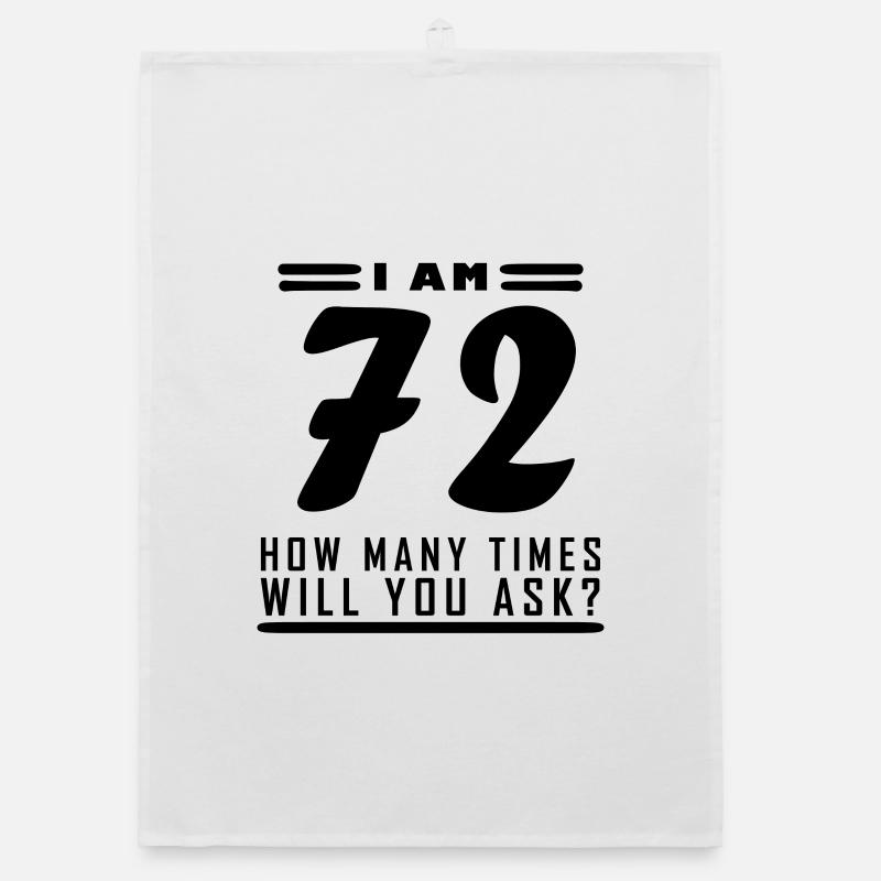Ich bin 72 – 72. Geburtstag Geschenk Organic Geschirrtuch