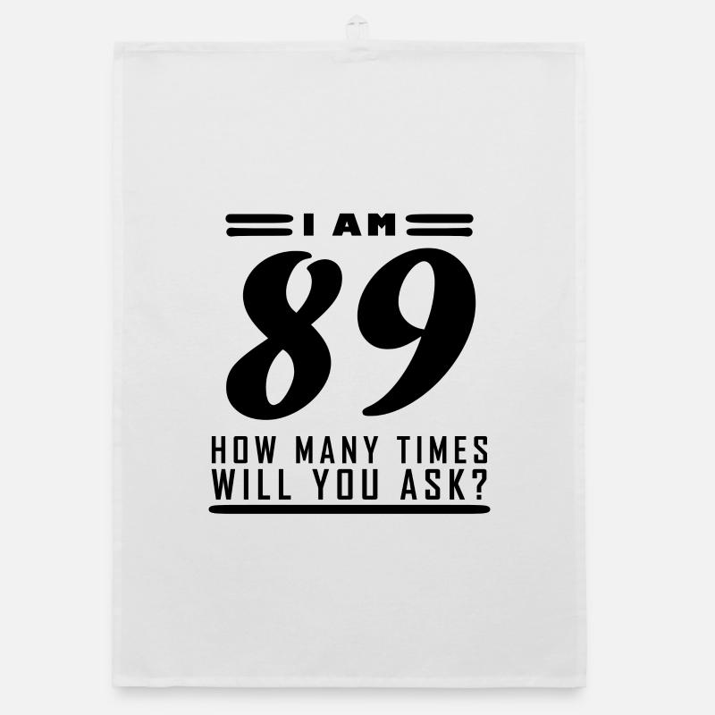 Ich bin 89 – 89. Geburtstag Geschenk Organic Geschirrtuch