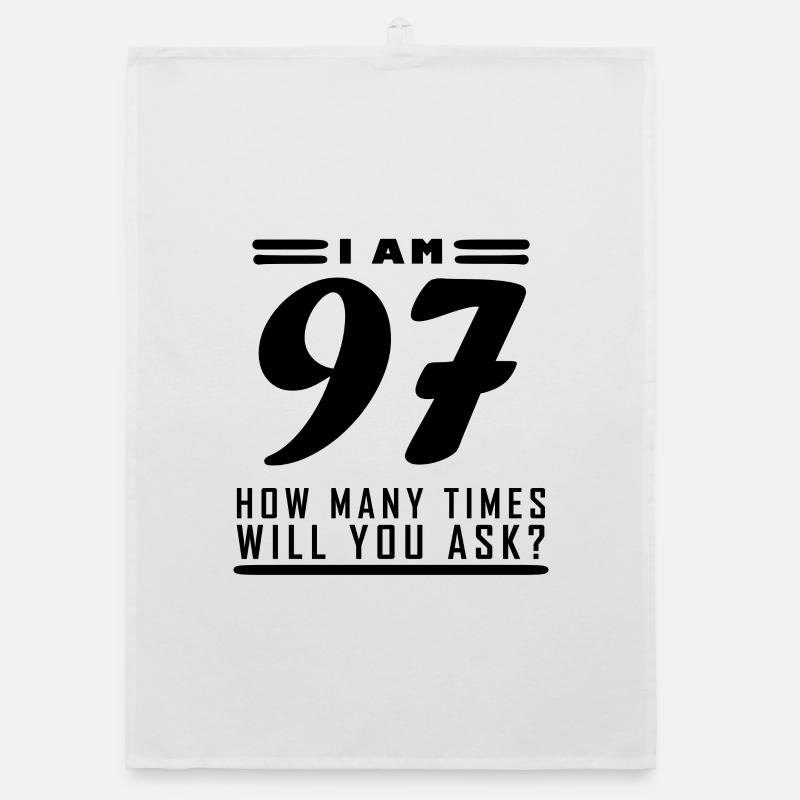I am 97 – 97th birthday gift Organic dish towel