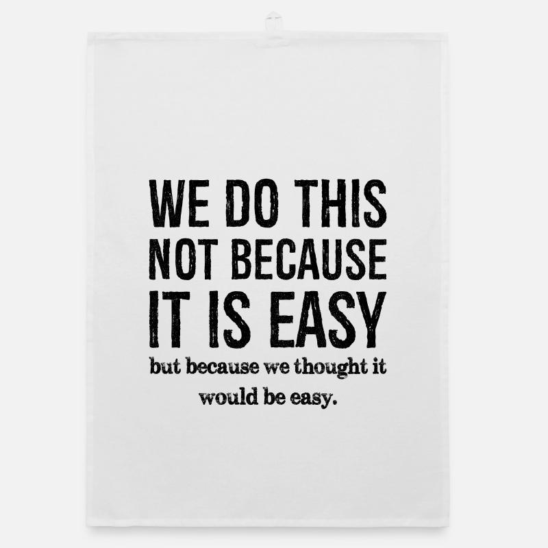 we do this not because it is easy Torchon bio