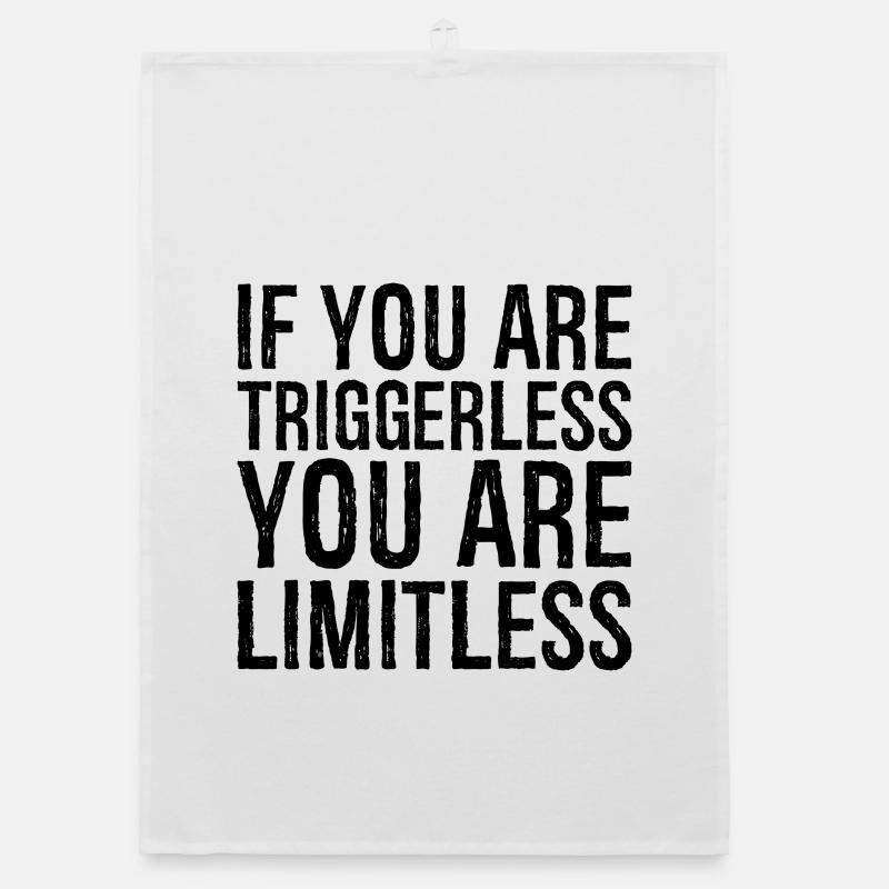 Si vous n’avez pas de gâchette, vous êtes sans limites Torchon bio