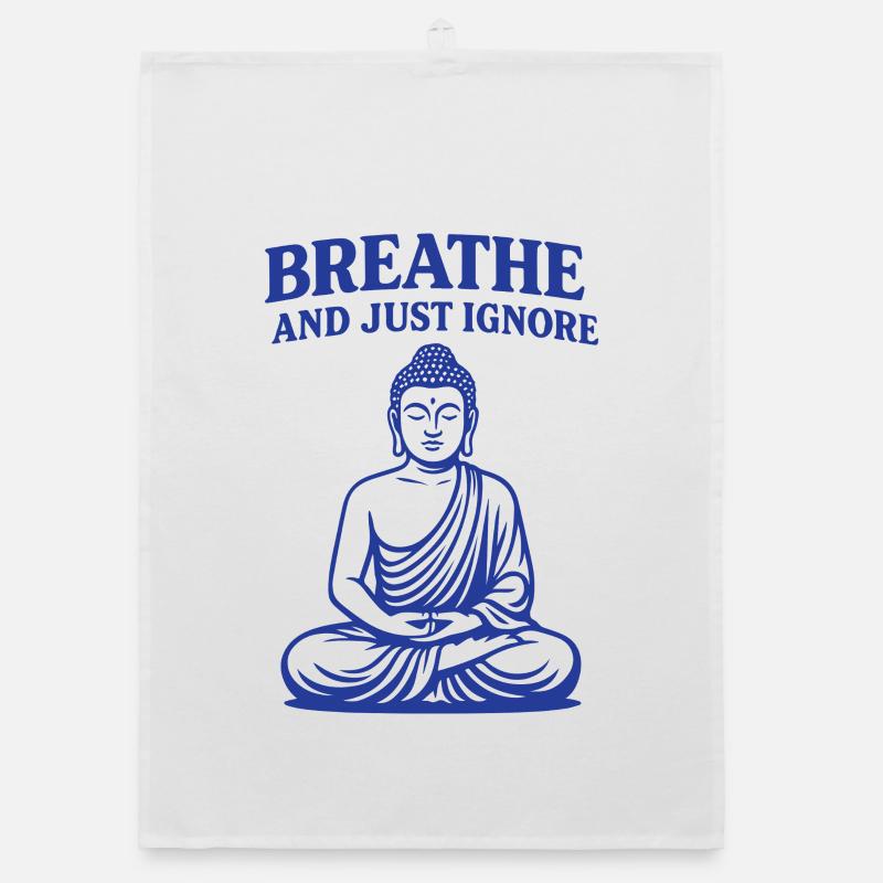 Respirez et ignorez simplement la pleine conscience Torchon bio