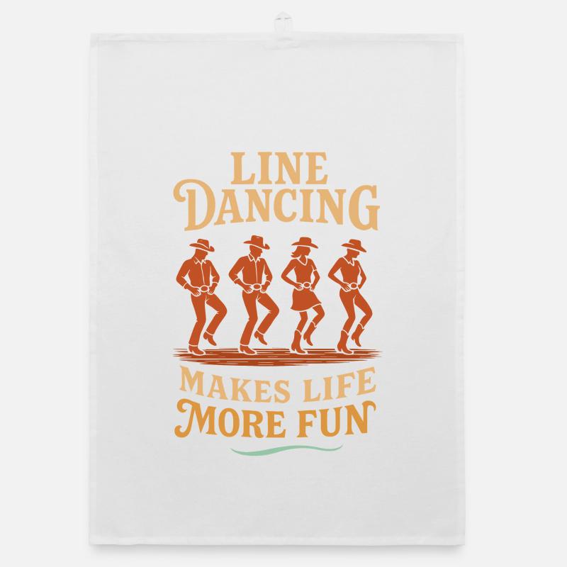 Line Dancing makes life more beautiful Organic dish towel