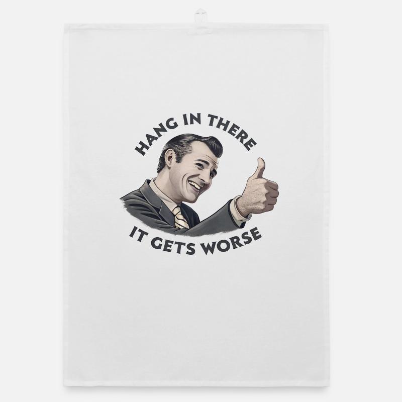 Bleib dran, es wird schlimmer Organic Geschirrtuch