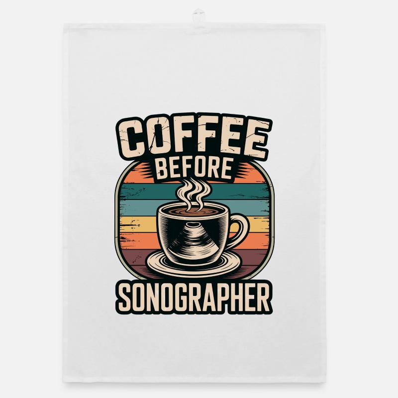 Sonographer Coffee Before Echo Tech Coffee Lover Organic dish towel