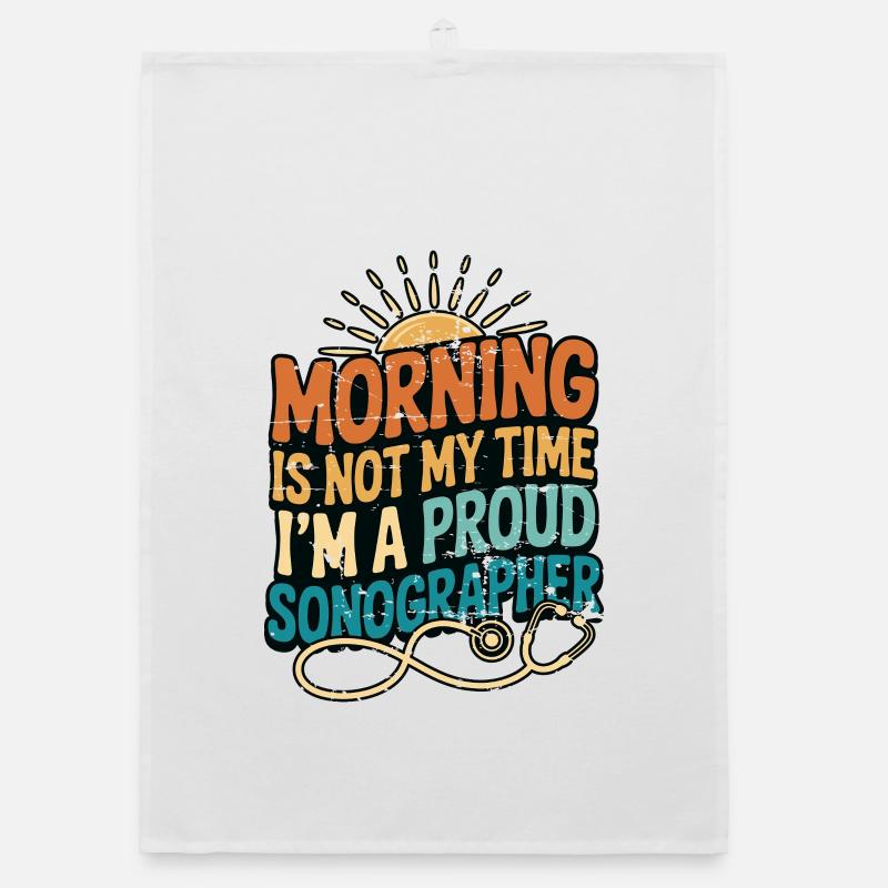 Échographiste Le matin n’est pas mon temps Technicien en échographie Torchon bio