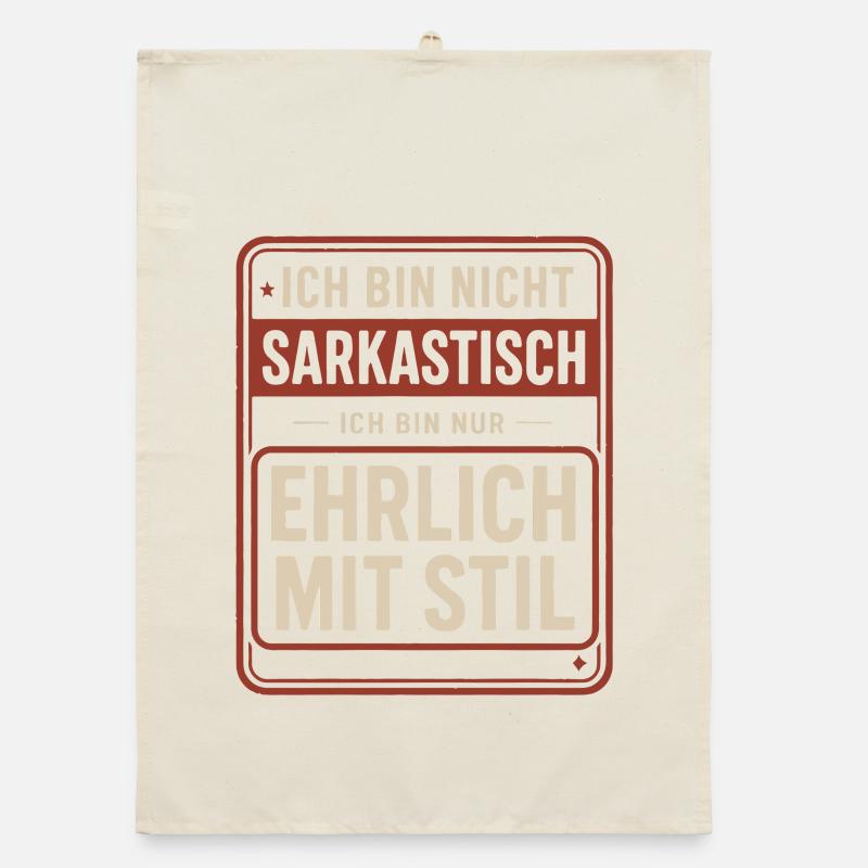 Nicht sarkastisch – ehrlich mit Stil Spruch Organic Geschirrtuch