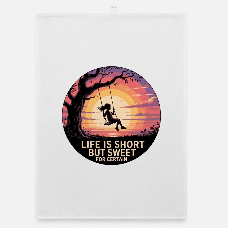 LA VIE EST COURTE MAIS DOUCE, C’EST CERTAIN Torchon bio