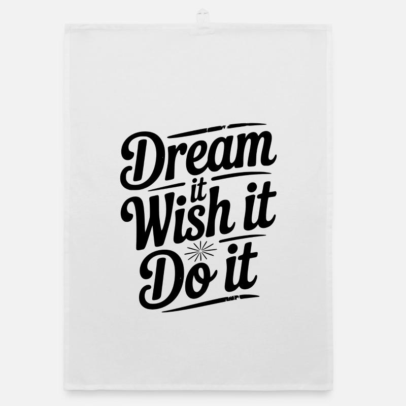 Dream It Wish It Do It Organic dish towel