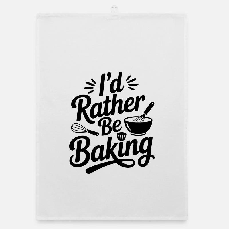 I’d Rather Be Baking Organic dish towel