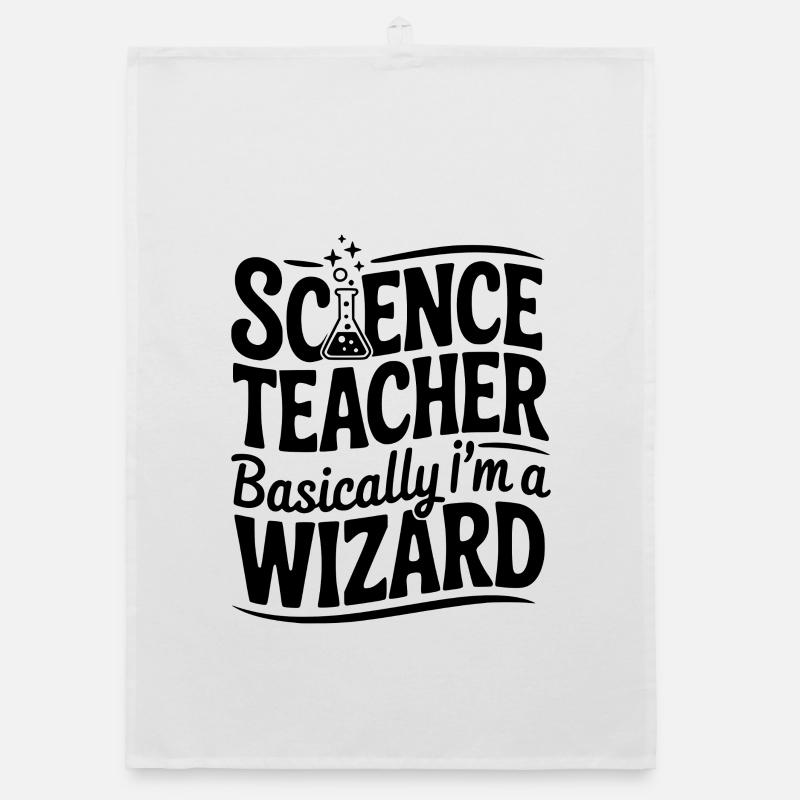Science Teacher Basically I’m a Wizard Organic dish towel