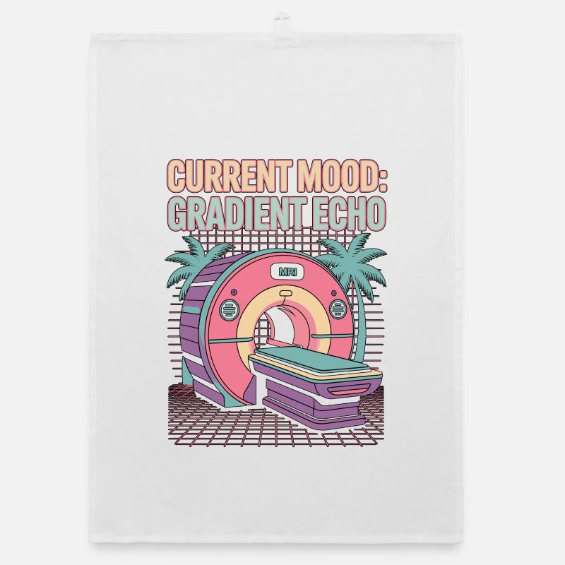 MRI Tech Current Mood Gradient Echo Radiologist Organic dish towel